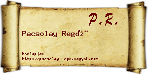 Pacsolay Regő névjegykártya